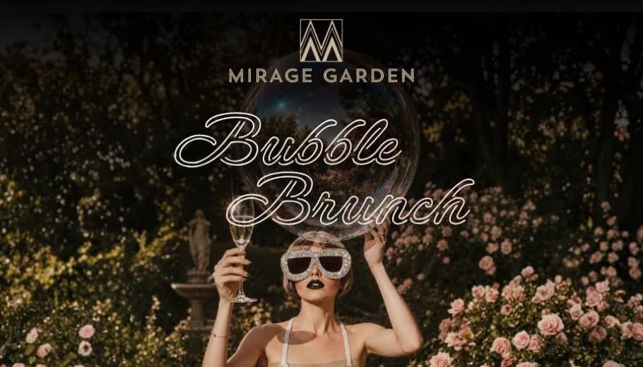 Mirage Garden, Bubble Brunch